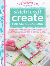 Capa do artigo 101 Ways To Stitch, Craft, Create For All Occasions