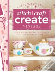 Capa do artigo 101 Ways To Stitch, Craft, Create Vintage