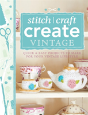 101 Ways To Stitch, Craft, Create Vintage - Preview