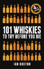 101 Whiskies To Try Before You Die (Revised And Updated) - Preview