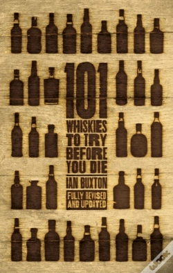 Capa do artigo 101 Whiskies To Try Before You Die (Revised & Updated)