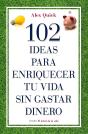 102 Ideas Para Enriquecer Tu Vida Sin Gastar Dinero - Preview