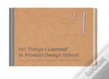 102 Things I Learned In Product Design School