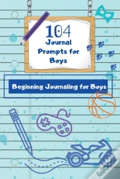 Capa do artigo 104 Journal Prompts For Boys Beginning Journaling For Boys