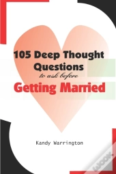 105 Deep Thought Questions To Ask Before Getting Married