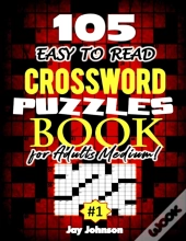105 Easy To Read Crossword Puzzle Book For Adults Medium!