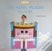 105 Pixels Plaids Au Crochet Faciles À Réaliser