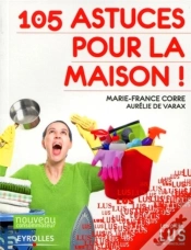 Capa do artigo 105 Trucs Et Astuces Pour La Maison !