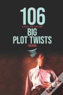 106 Big Plot Twists