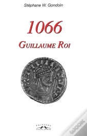 1066, Guillaume Roi