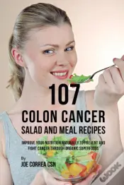 107 Colon Cancer Salad And Meal Recipes