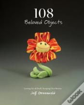 108 Beloved Objects (Paperback)