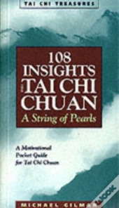 108 Insights Into Tai Chi Chuan