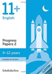 11+ English Progress Papers Book 2: Ks2, Ages 9-12