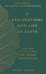 11 Explorations Into Life On Earth
