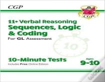 11+ Gl 10-Minute Tests: Verbal Reasoning Sequences, Logic & Coding - Ages 9-10 (With Onl Ed)
