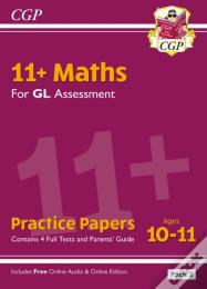 11+ Gl Maths Practice Papers: Ages 10-11 - Pack 3 (With Parents' Guide & Online Edition)