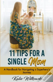 Capa do artigo 11 Tips For A Single Mom