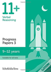 11+ Verbal Reasoning Progress Papers Book 3: Ks2, Ages 9-12