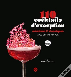 Capa do artigo 110 Cocktails D'Exception : Créations & Classiques, Avec Et Sans Alcool