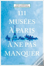Capa do artigo 111 Musées À Paris À Ne Pas Manquer