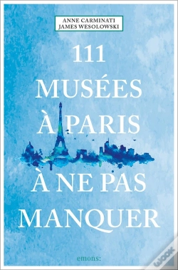 Capa do artigo 111 Musées À Paris À Ne Pas Manquer