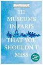 111 Museums In Paris That You Shouldn'T Miss - Preview