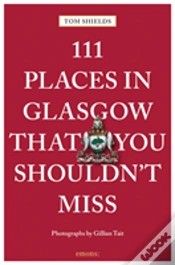 Capa do artigo 111 Places In Glasgow Shouldn T Miss