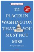 111 Places In Washington, Dc That You Must Not Miss