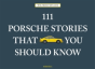 111 Porsche Stories That You Should Know - Preview
