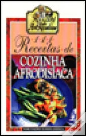 111 Receitas de Cozinha Afrodisíaca