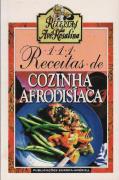 111 Receitas de Cozinha Afrodisíaca