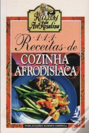 Capa do artigo 111 Receitas de Cozinha Afrodisíaca