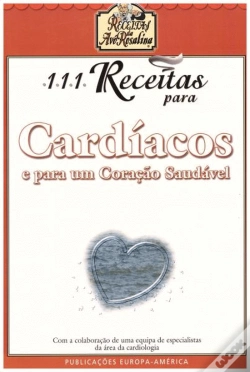 Capa do artigo 111 Receitas para Cardíacos e para um Coração Saudável