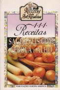 111 Receitas Saudáveis com cebola e alho