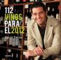 112 Vinos Para El 2012 - Preview