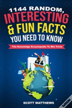 Capa do artigo 1144 Random, Interesting And Fun Facts You Need To Know - The Knowledge Encyclopedia To Win Trivia