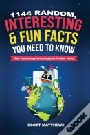 1144 Random, Interesting & Fun Facts You Need To Know - The Knowledge Encyclopedia To Win Trivia