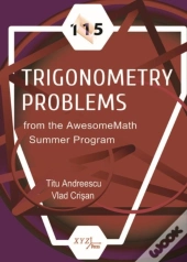 115 Trigonometry Problems From The Awesomemath Summer Program