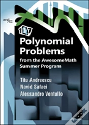 Capa do artigo 117 Polynomial Problems From The Awesomemath Summer Program