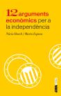 12 Arguments Econòmics Per A La Independència - Preview