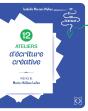 12 Ateliers D'Écriture Créative : Et Si On Écrivait ? - Preview