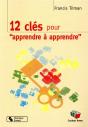 12 Cles Pour "Apprendre A Apprendre" - Preview