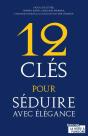 12 Clés Pour Séduire Avec Élégance - Preview