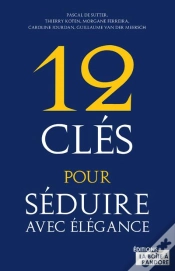 Capa do artigo 12 Clés Pour Séduire Avec Élégance