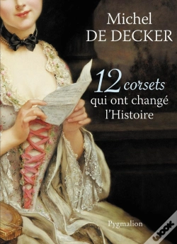 Capa do artigo 12  Corsets Qui Ont Changé L'Histoire