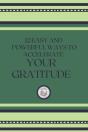 12 Easy And Powerful Ways To Accelerate Your Gratitude - Preview