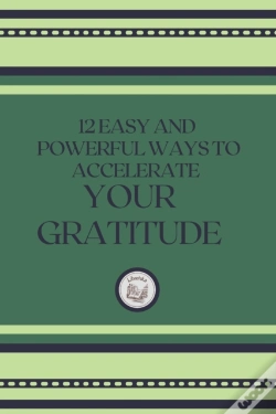 Capa do artigo 12 Easy And Powerful Ways To Accelerate Your Gratitude