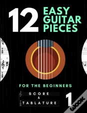Capa do artigo 12 Easy Guitar Pieces For The Beginners - Score And Tablature - Vol. 1
