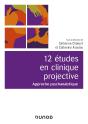 12 Études En Clinique Projective ; Approche Psychanalytique (2e Édition) - Preview